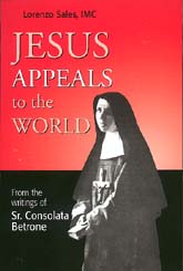 Image for Jesus Appeals to the World:  From the Writings of Sr. Consolata Betrone