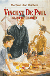 Image for Vincent De Paul: Saint of Charity