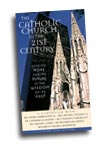 Image for The Catholic Church in the 21st Century: Finding Hope for Its Future in the Wisdom of Its Past, A Study Guide
