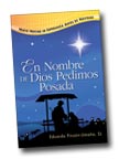 Image for En Nombre De Dios Pedimos Posada: Nueve Noches de Esperanza Antes de Navidad