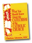Image for What You Should Know About the Catechism of the Catholic Church