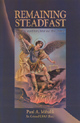 Image for Remaining Steadfast: A Call to Stand for Christ and His Church