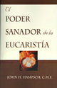 Image for El Poder Sanador de la Eucaristia