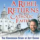 Image for Show product details for A Rebel Returns to the Catholic Faith   	    A Rebel Returns to the Catholic Faith