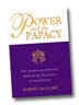 Image for Power and the Papacy: The People and Politics Behind the Doctrine of Infallibility