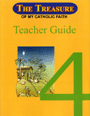 Image for The Treasure of My Catholic Faith: Grade 4 Teachers Guide