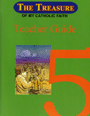Image for The Treasure of My Catholic Faith: Grade 5 Teachers Guide
