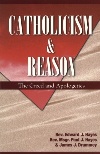Image for Catholicism & Reason-The Creed and Apologetics