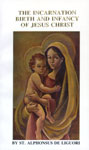 Image for The Incarnation Birth & Infancy Of Jesus Christ