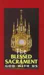 Image for The Blessed Sacrament-God with Us