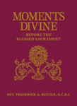 Image for Moments Divine: Before the Blessed Sacrament