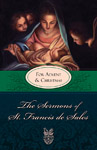 Image for Sermons of St. Francis de Sales for Advent and Christmas