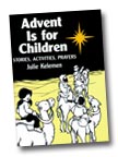 Image for Advent is For Children Stories, Activities, Prayers