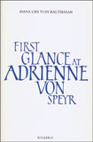 Image for First Glance at Adrienne Von Speyr