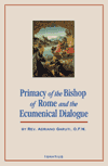 Image for The Primacy of the Bishop of Rome and the Ecumenical Dialogue